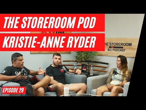 THE BJJ101 STOREROOM PODCAST – Episode 29 – Kristie-anne Ryder