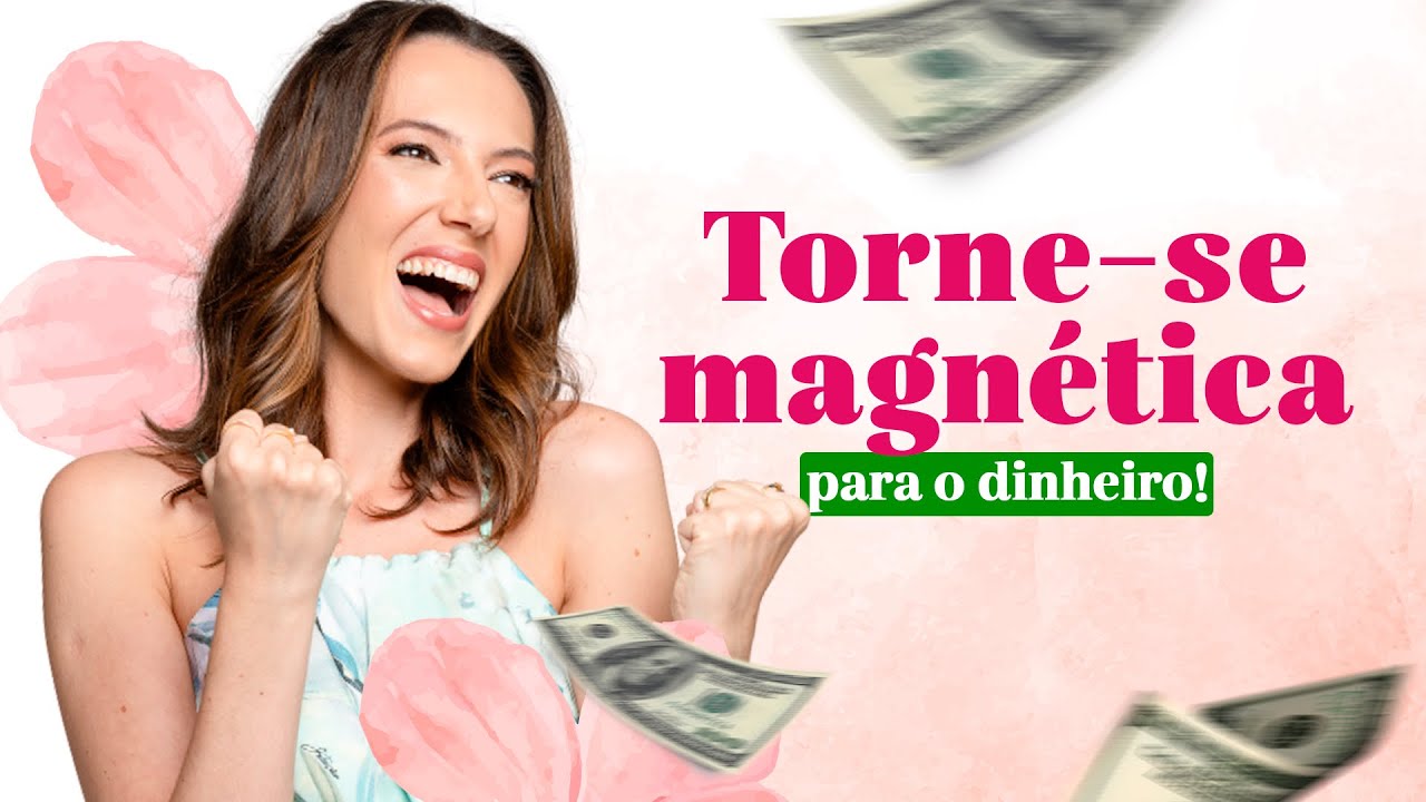 Como usar a sua energia FEMININA para ser um IMÃ DE DINHEIRO! 🧲