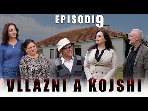 Vllazni a Kojshi - Rovena a rrin a shkon? - Episodi 9
