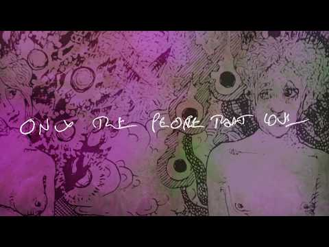 Video thumbnail for Only the People That Love