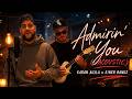 Admirin You Acoustic Karan Aujla X Einer Bankz