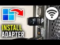 How To Install WiFi Adapter On PC Full Guide