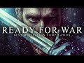READY FOR WAR Best Motivational Video Speeches Compilation Most Powerful Speeches 2021