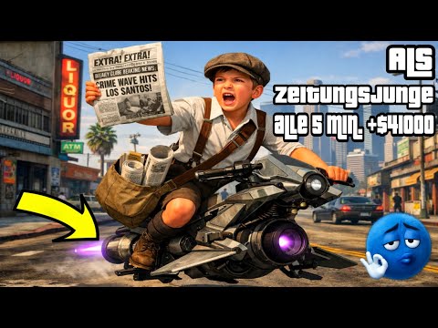ALS ZEITUNGSJUNGE ALLE 5 MIN +$41000 IN GTA 5 ONLINE