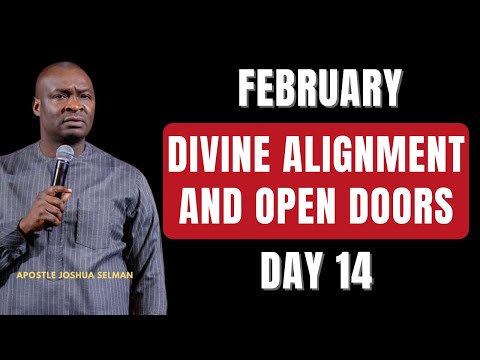DAY 14: START YOUR MORNING WITH PRAYERS FOR DIVINE ALIGNMENT AND OPEN DOORS || APOSTLE JOSHUA SELMAN