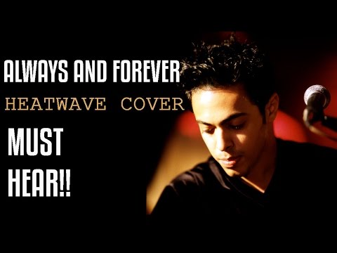 Always And Forever Heatwave Cover By SDoun