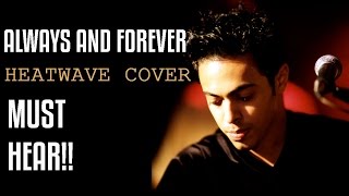Always And Forever Heatwave Cover By SDoun