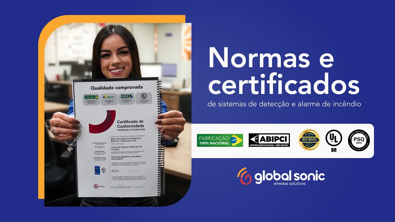 NORMAS E CERTIFICADOS DE SISTEMAS DE ALARME DE INCÊNDIO | GLOBAL SONIC