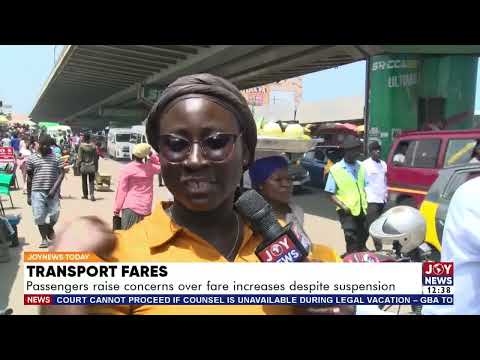 Transport Fares: Passengers raise concerns over fare increases despite suspension