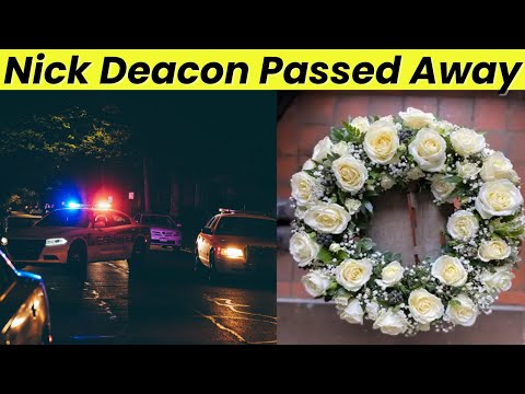 Nick Deacon Death News - Alberta Communities Mourn | What Happened?