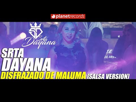 SRTA DAYANA - Disfrazado De Maluma (Salsa Version) Tropical Hit 2018