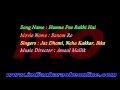 Humne Pee Rakhi Hai Karaoke Sanam Re Movie Karaoke