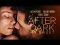 After Dark My Sweet DRAMA Full Movie In English