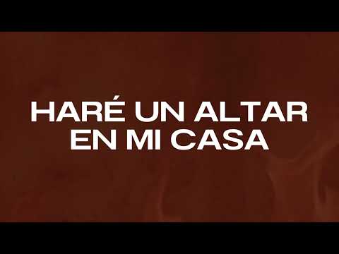 Grupo Grace - Haré Un Altar En Mi Casa (ft. Miel San Marcos) | Letra