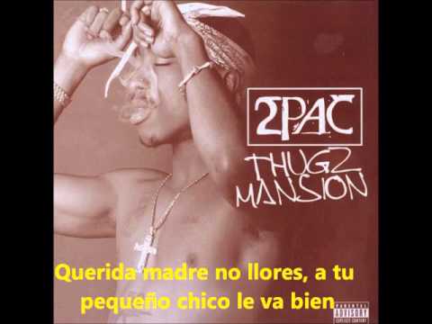 2pac- Thugz Mansion subtitulada al español (versión original)