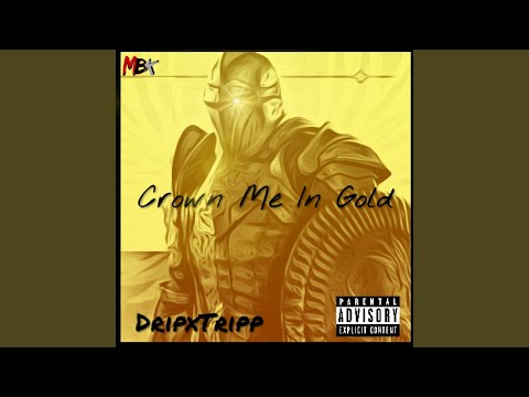 Crown Me In Gold
