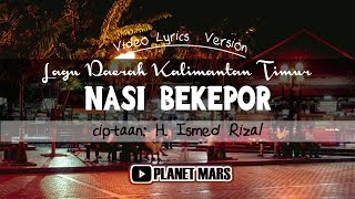 Download lagu Lagu Daerah Kaltim: NASI BEKEPOR - cipt.: H. Ismed Rizal [Video Lyrics] mp3