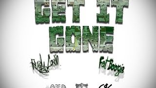 Get It Gone - Rudy Cash Ft. Fat Boogie