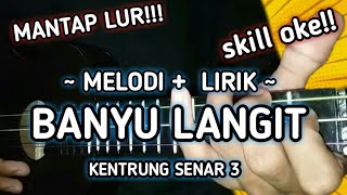 Download lagu ( Melodi ) banyu langit - Didi kempot cover Kentrung senar 3 By oaoe cover mp3