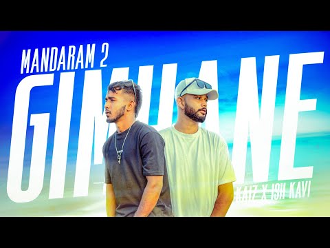 GIMHANE(ගිම්හනේ) - Hearty Kaiz X Ish Kavi | Official Music Video | Mandaram 2