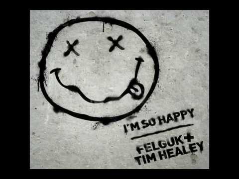 Felguk, Tim Healey - I'm So Happy (Official Audio)