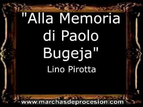 Alla Memoria Di Paolo Bugeja - Lino Pirotta [MA]