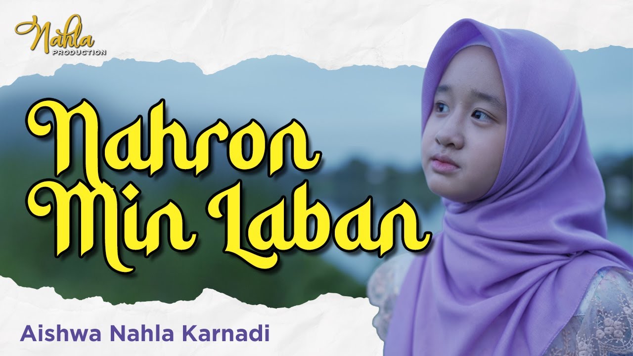 NAHRON MIN LABAN - AISHWA NAHLA KARNADI ( Official Music Video )