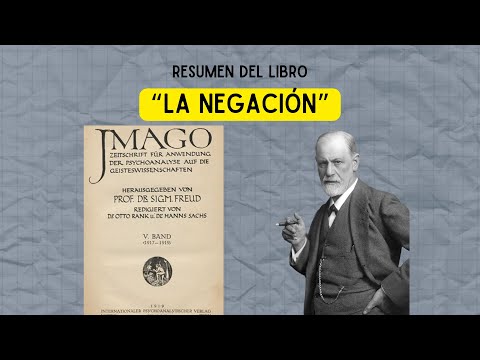RESUMEN "LA NEGACIÓN" - SIGMUND FREUD