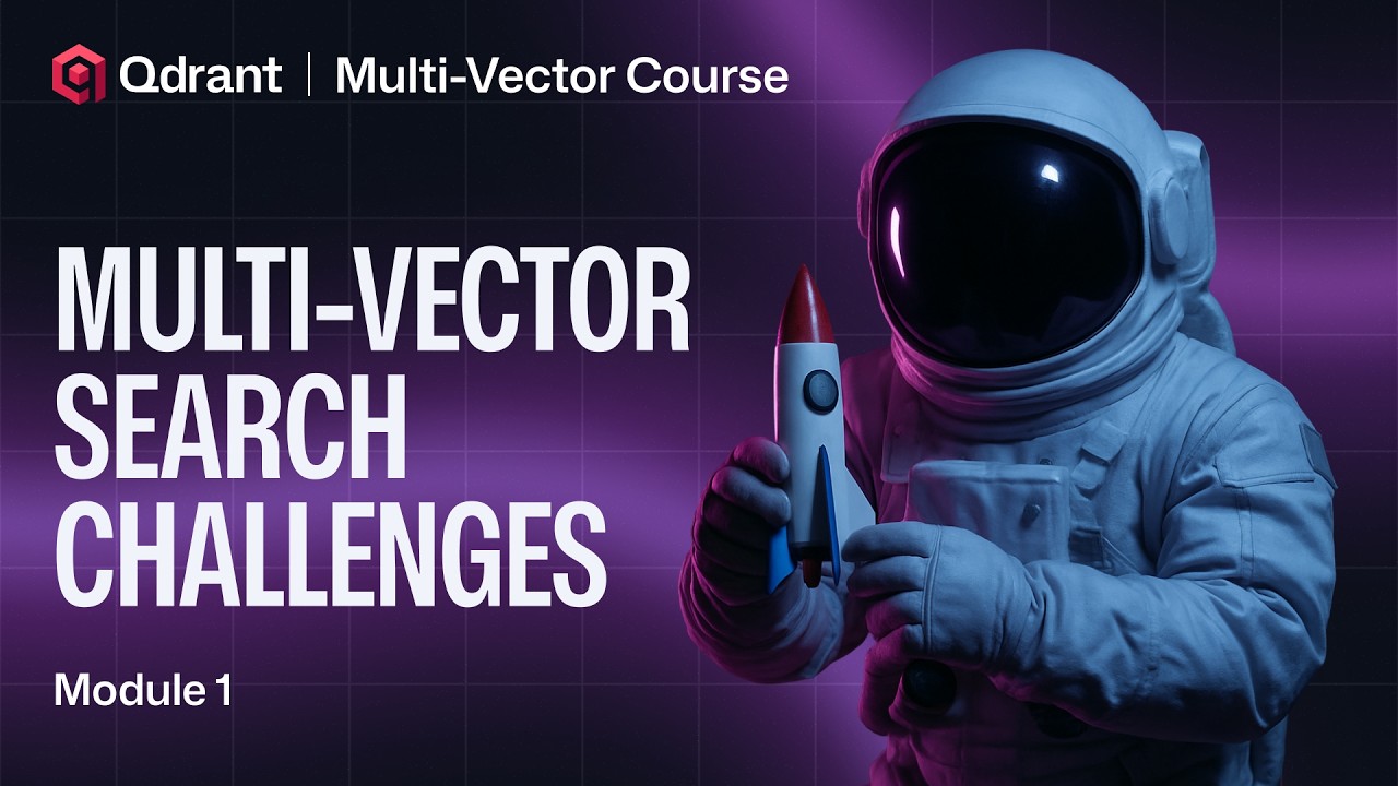 Problems of Multi-Vector Search | Qdrant Multi-Vector Search