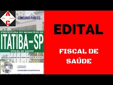 Edital + Material de Estudo - Concurso Itatiba-SP 2018 - Fiscal de Saúde