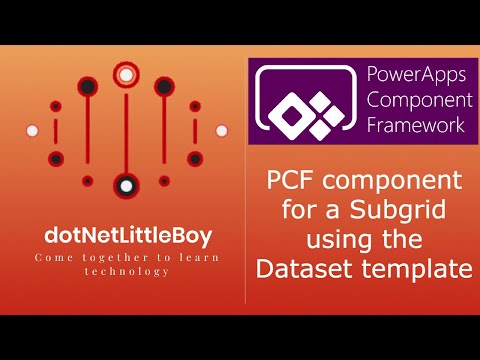 Powerapps Pcf Dataset Control Build Deploy Use In Subgrid Full Tutorial