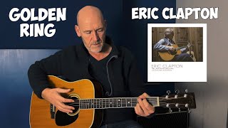Eric Clapton | Golden Ring | Acoustic Guitar Lesson