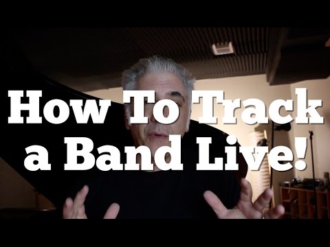 How To Track A Rock Band Live To Tape!