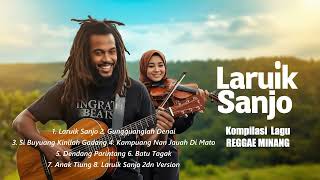Download lagu Laruik Sanjo 🌴 Kompilasi Cover Lagu Reggae Minang | Santai, Adem & Penuh Raso mp3 Download lagu Laruik Sanjo 🌴 Kompilasi Cover Lagu Reggae Minang | Santai, Adem & Penuh Raso mp3