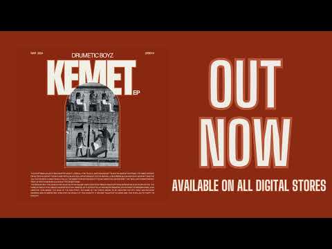 Drumetic Boyz - Kemet(Original Mix)