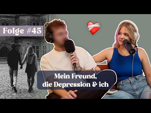 Mein Freund, die Depression & ich ❤️‍🩹💭 (Gast: The Boy) | Folge #45 KaTeaTime Podcast
