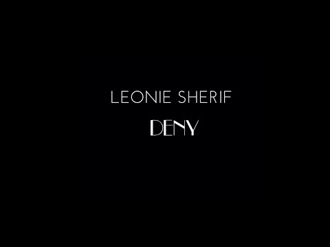 Leonie Sherif - 'Deny' (Short Promo Video)