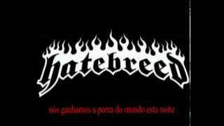 Hatebreed - Own Your World (Legendado em Português)