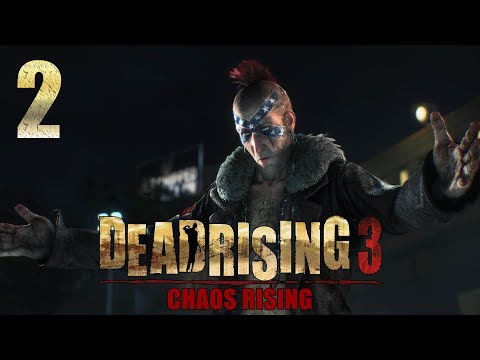 Dead Rising 3: Chaos Rising (XBO) - 1080p60 HD Walkthrough Part 2 - Betrayal