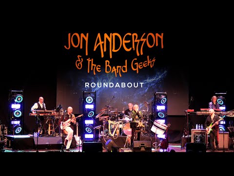 Jon Anderson & The Band Geeks - "Roundabout" - Official Live Video
