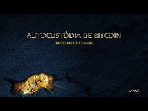 Auto custódia - Bitcoin Meet Up Vitória/ES
