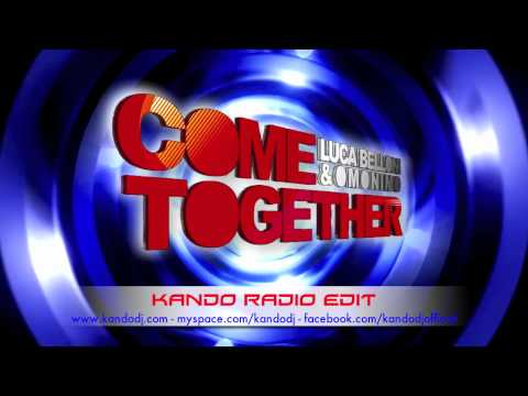 LUCA BELLONI & OMONIMO - "COME TOGETHER (KANDO RADIO EDIT)" (2011 - MOLTO REC.)