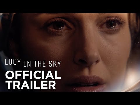 Lucy in the Sky (Trailer)