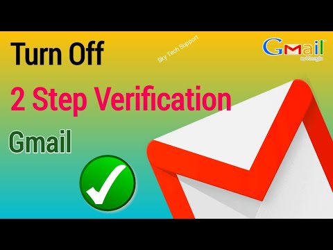 Cum să dezactivezi verificarea în doi pași în contul Gmail√Dezactivează codurile de verificare Gmail