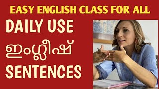 Daily Use English Sentences explained in Malayalam for easy and simple basic English learning /Class