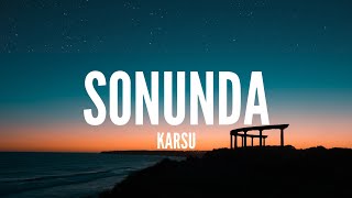 Karsu / Sonunda (Lyrics)