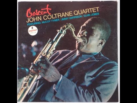 John Coltrane Quartet:  Crescent. (full album)