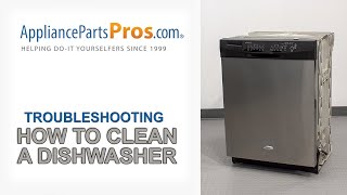 How to Clean a Dishwasher - Whirlpool, GE, LG, Maytag & More
