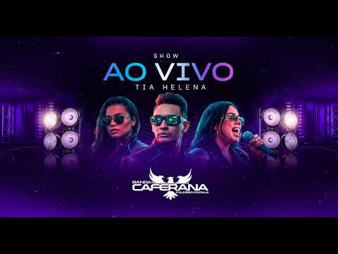 BANDA CAFERANA O SUCESSO CONTINUA - AO VIVO NA TIA HELENA 2026