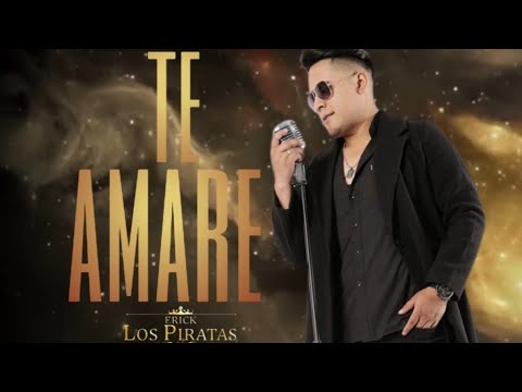 Erick Y Los Piratas - Te Amare (Video Oficial ) Cumbia Sureña
